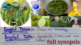 biopesticides ।। full synopsis।। new project ideas for science Inspire Award ।।new model idea [upl. by Garber]