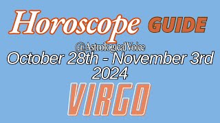 Virgo October 28November 3 Horoscope Guide [upl. by Ecnatsnoc]