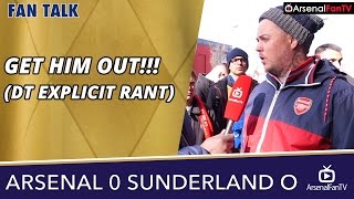 Arsenal v Sunderland Away 00  GET HIM OUT DT EXPLICIT RANT [upl. by Atenik278]