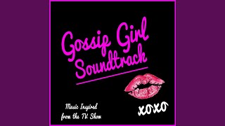 Theme from Gossip Girl [upl. by Worrell]