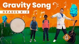 The Gravity SONG  Science for Kids  Grades K2 [upl. by Einwat621]