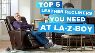 The Top 5 Leather Recliners YOU NEED at LaZBoy [upl. by Enelyahs537]