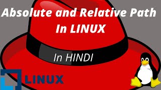 What is Absolute and Relative path in LINUX  Hindi explanation [upl. by Perni]