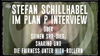 Interview I Stefan Schillhabel Über Sharing seinen SHRSieg und die Fairness der High Roller [upl. by Sorodoeht]