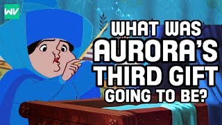 What Was Auroras Third Gift Supposed To Be Before Maleficents Curse  Discovering Disney [upl. by Harim39]