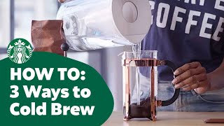 How to Three Ways to Cold Brew Coffee [upl. by Paderna615]