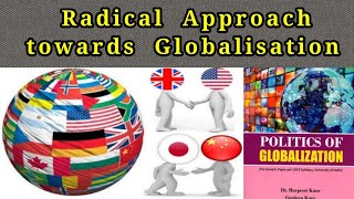 Radical approach towards globalisation  Politics of Globalization CBCS syllabus GE Pol Science [upl. by Fiedler359]