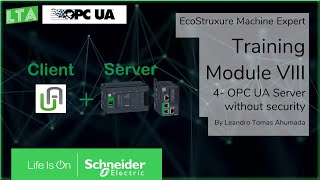 EcoStruxure Machine Expert Training  M84 Modicon M241M251 OPC UA Server Configuration Anonymous [upl. by Yeldahc]