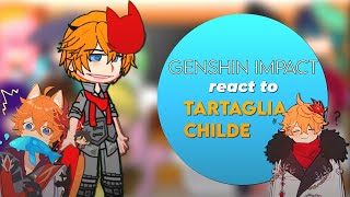 Genshin Impact react to Tartaglia Childe Fatui Harbingers  Ft Zhongchi [upl. by Wildee]