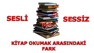 Sessiz ve Sesli Okumanın Arasındaki Fark [upl. by Anetsirk495]