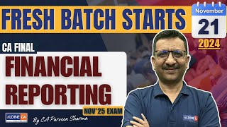 CA FINAL  FINANCIAL REPORTING  FRESH BATCH STARTS  By CA PARVEEN SHARMA AldineHO [upl. by Harrow144]