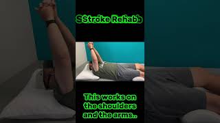 Stroke Rehab  This works on the shoulders and the arms [upl. by Arvind505]