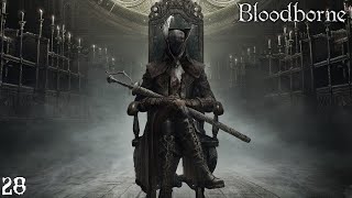 Bloodborne  Part 28 Ritual Blood 4 farming [upl. by Adley]