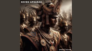 Seven Apsaras [upl. by Llessur]