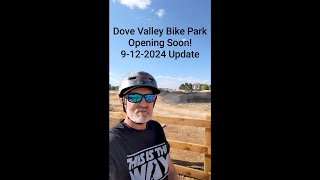 Dove Valley Bike Park Update 9122024 Almost Ready [upl. by Gnex532]