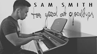 Sam Smith  Too Good At Goodbyes piano cover by Ducci [upl. by Letnuahs881]