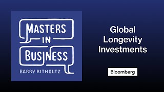 Graeme Forster on Global Longevity Investments  Masters in Business [upl. by Hanafee247]