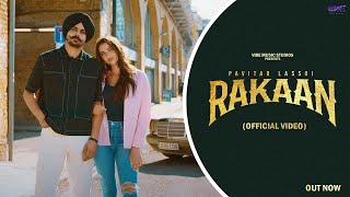 New Punjabi Songs 2024  Rakaan Official Video Pavitar Lassoi  Latest Punjabi Songs 2024 [upl. by Ltney]