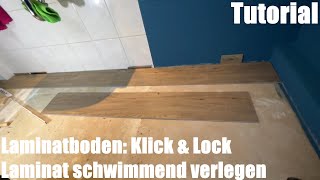 Laminatboden Klick amp Lock Laminat schwimmend verlegen ausmessen zuschneiden verlegen amp versiegeln [upl. by Lenej]