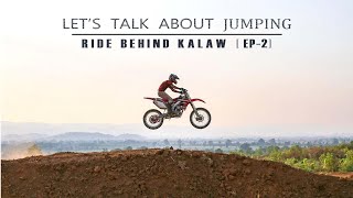 Ride Behind Kalaw  Let’s Talk About Bike Jumping  Ep  2 [upl. by Aspasia]