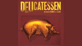 Delicatessen Soundtrack  Dalessio Carlos [upl. by Ashmead]