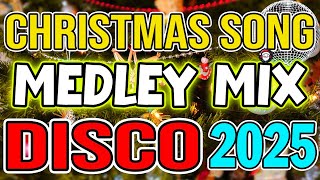 Top Best Merry Christmas Medley 2025 🎅🏼Clasic Christmas Songs Remix🎅🎄🎉Disco Christmas Songs 2025🤩 [upl. by Novyart]