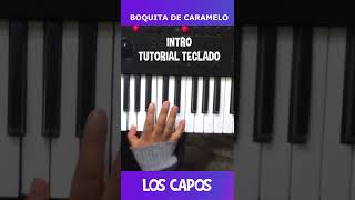 INTRO Boquita de Caramelo Los Capos [upl. by Baptista]