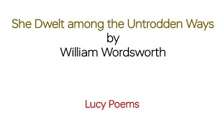 She Dwelt among the Untrodden Ways  Lucy Poems  Line by Line explanation and summary in UrduHindi [upl. by Aiuqat]