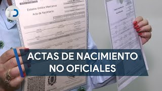 Reportan actas de nacimiento falsas [upl. by Sherborne]