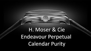 In the metal H Moser amp Cie Endeavour Perpetual Calendar Purity [upl. by Maren]