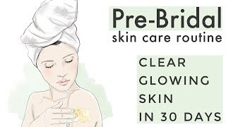 Pre bridal skin care routine to get super glossy skin in 1 month [upl. by Natfa647]