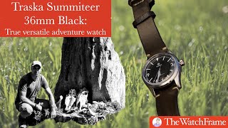 Traska Summiter 36mm Review True Versatile Adventure Watch [upl. by Assilram418]