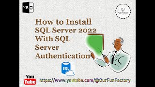 How to Install SQL Server 2022 SQL Server amp Windows Authentication Guide SQLServer Installation [upl. by Ezirtaeb]