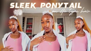 HOW TO DO  A Sleek Ponytail On 4c Type Hair🤎💇‍♀️ [upl. by Surtemed]