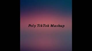 Poly TikTok Mashup 🤟🏾 [upl. by Nivlen696]