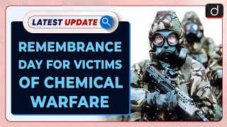 Day of Remembrance for all Victims of Chemical Warfare  Latest update  Drishti IAS English [upl. by Africah]