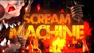 NEW HARDEST Scream Machine 100 TUSUEGRA DEMON by TMco [upl. by Konstance3]