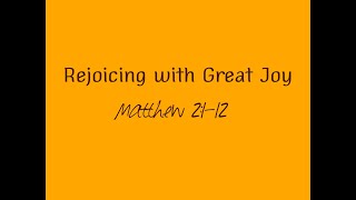 Rejoicing with Great Joy  Mt 2112 [upl. by Lowson]