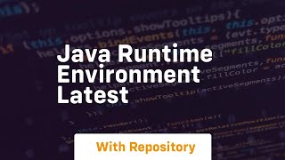 java runtime environment latest [upl. by Roy]