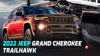 FIRST LOOK 2022 Jeep Grand Cherokee Trailhawk [upl. by Nevaeh]