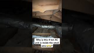 Why is every HVAC job gets difficult when it comes to an attic job￼ hvac shorts hvaclife [upl. by Enelyad630]