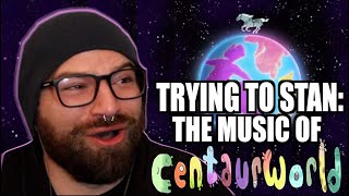 TRYING TO STAN THE MUSIC OF CENTAURWORLD [upl. by Ailemrac598]