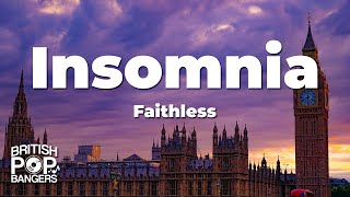 Faithless  Insomnia Lyrics [upl. by Neimad314]