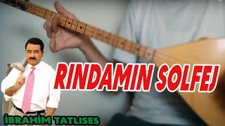 RINDAMIN  İleri Solfej İbrahim Tatlıses [upl. by Notsuoh]