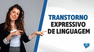 Transtorno Expressivo de Linguagem [upl. by Ennad159]