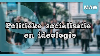 Examen Maatschappijwetenschappen  Uitleg politieke socialisatie en ideologieën [upl. by Noellyn]