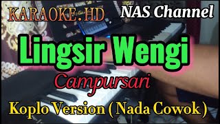 LINGSIR WENGI  KARAOKEHD  NADA COWOK  VERSION KOPLO  NAS Channel [upl. by Oman]