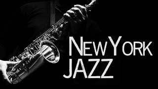 New York Jazz • Jazz Saxophone Instrumental Music • Jazz Standards [upl. by Claudelle]