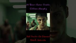 28 Years Later 2025 Teaser Trailer I Cillian Murphy Aaron trailer shorts viral feed [upl. by Batruk]