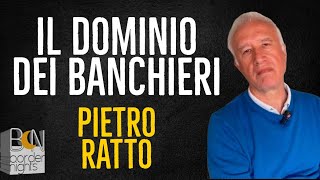 IL DOMINIO DEI BANCHIERI  PIETRO RATTO [upl. by Hartley]